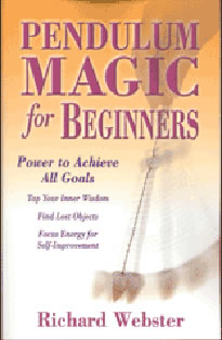 Pendulum Magic for Beginners by Webster Richard