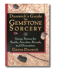 Dunwich`s Guide to Gemstone Sorcery by Dunwich Gerina