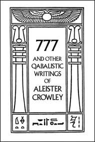 777 & Other Qabalistic Writing by Crowley, Aleister
