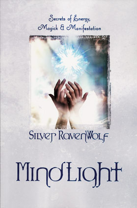 MindLight, Secrets of Energy, Magick by Ravenwolf, Silver