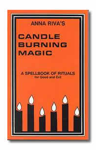 Candle Burning Magic: Spellbook by Riva Anna